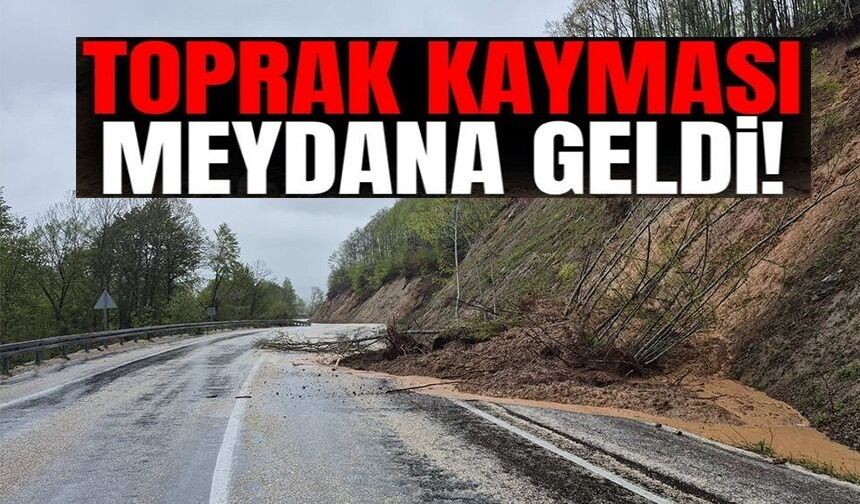 AŞIRI YAĞIŞ NEDENİYLE TOPRAK KAYMASI MEYDANA GELDİ