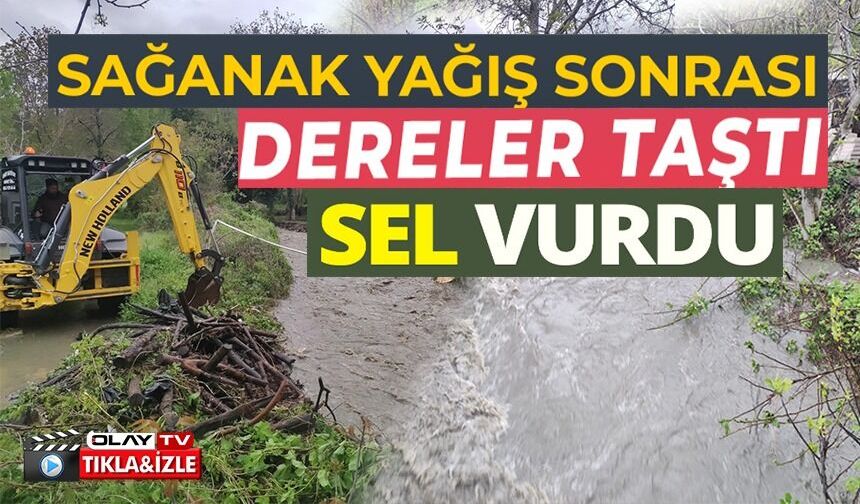 YOĞUN YAĞIŞ SONRASI SORGUN VE KARASU DERELERİ TAŞTI