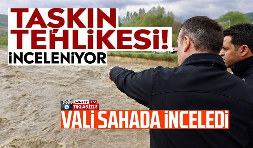 VALİ SÖZER: "EKİPLERİMİZLE BİRLİKTE RİSKLİ BÖLGELERDE TEDBİRLERİMİZİ ALDIK"
