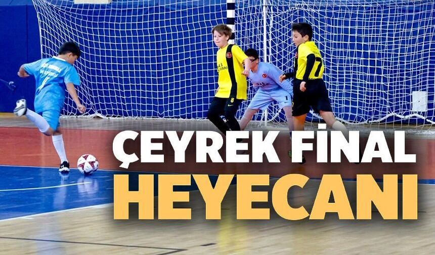 FUTSAL ÇEYREK FİNAL HEYECANI SÜRÜYOR