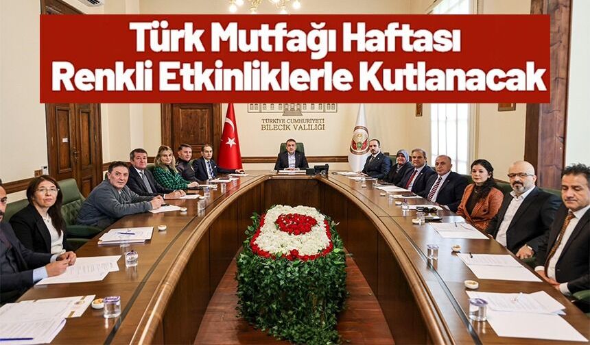 VALİ SÖZER BAŞKANLIĞINDA ‘TÜRK MUTFAĞI HAFTASI' KOORDİNASYON TOPLANTISI DÜZENLENDİ