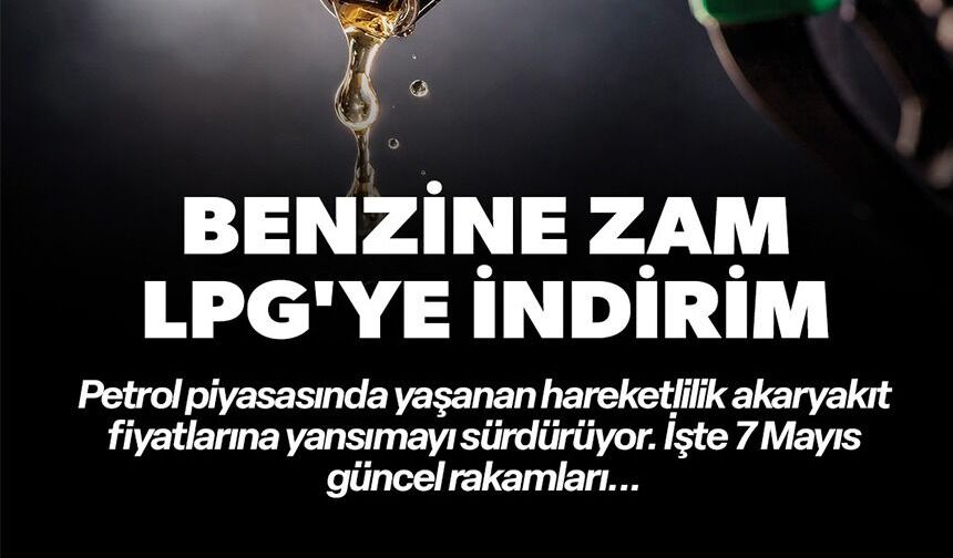 BENZİNE ZAM GELDİ