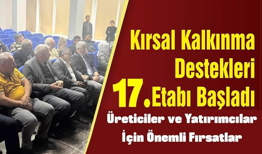 ‘KIRSAL KALKINMA YATIRIMLARI DESTEKLEME' PROGRAMI BİLGİLENDİRME TOPLANTISI