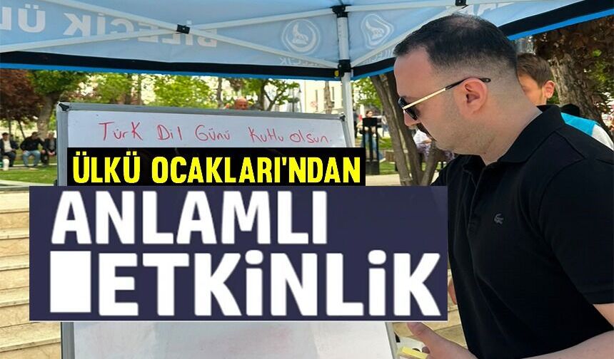 ‘TÜRK DİL BAYRAMI' ETKİNLİĞİ DÜZENLENDİ