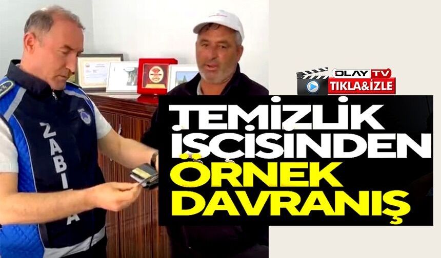 TEMİZLİK GÖREVLİSİ BULDUĞU CÜZDANI ZABITAYA TESLİM ETTİ