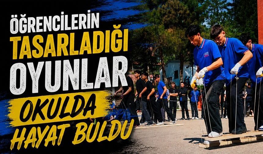 ÖĞRENCİLERİN TASARLADIĞI OYUNLAR OKULDA HAYAT BULDU