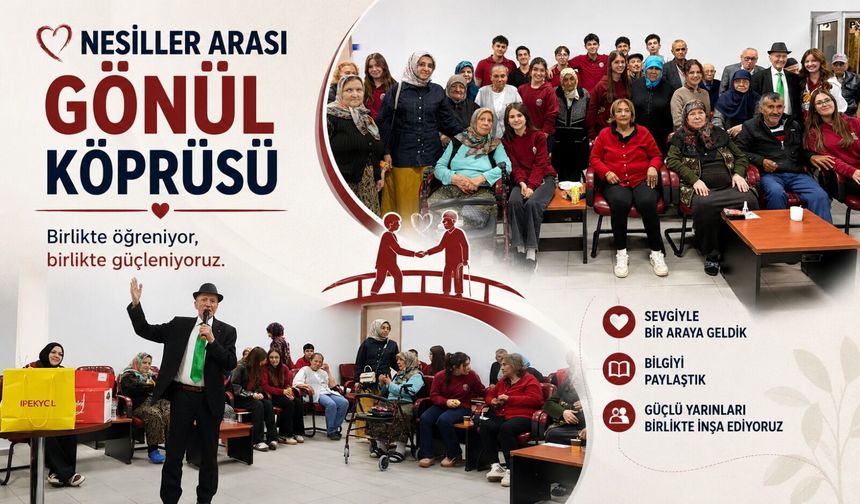 NESİLLER ARASI GÖNÜL KÖPRÜSÜ