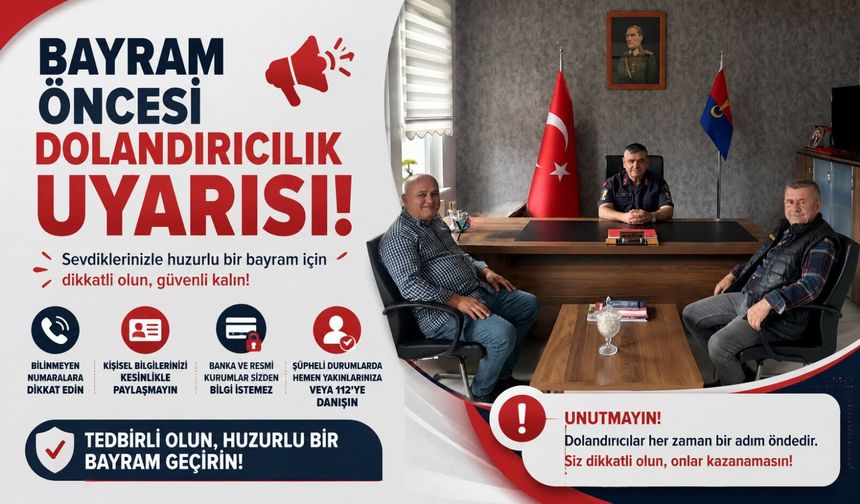 BAYRAM ÖNCESİ DOLANDIRICILIK UYARISI