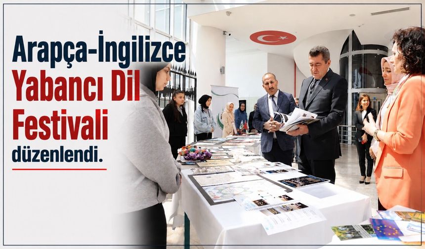 ‘ARAPÇA-İNGİLİZCE YABANCI DİL FESTİVALİ' DÜZENLENDİ