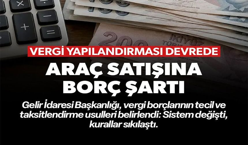 ARAÇ SATIŞINA BORÇ ŞARTI