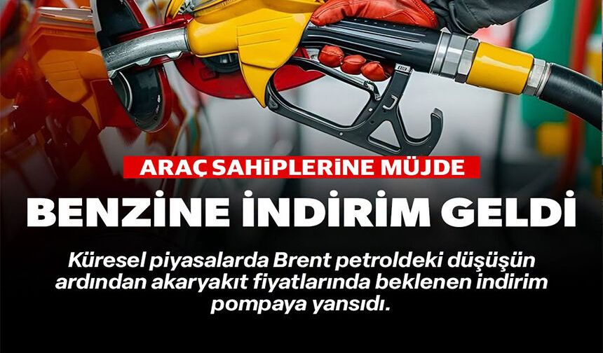 BENZİNE İNDİRİM GELDİ
