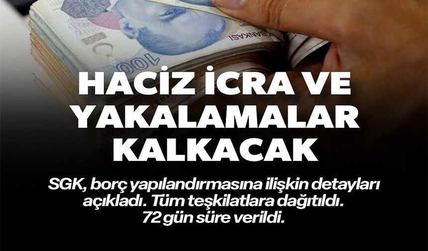 HACİZ İCRA VE YAKALAMALAR KALKACAK