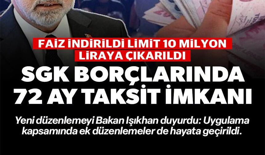 SGK BORÇLARINDA 72 AY TAKSİT İMKANI
