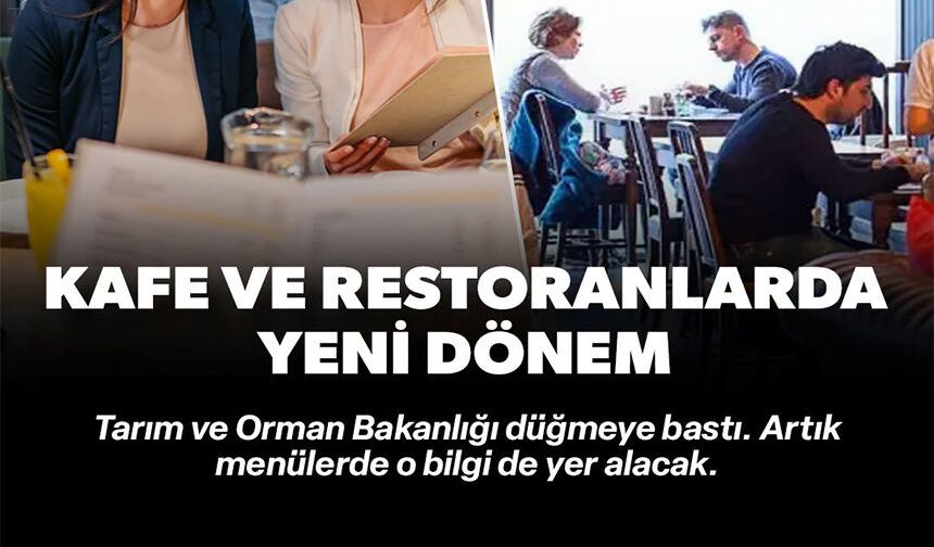 KAFE VE RESTORANLARDA YENİ DÖNEM