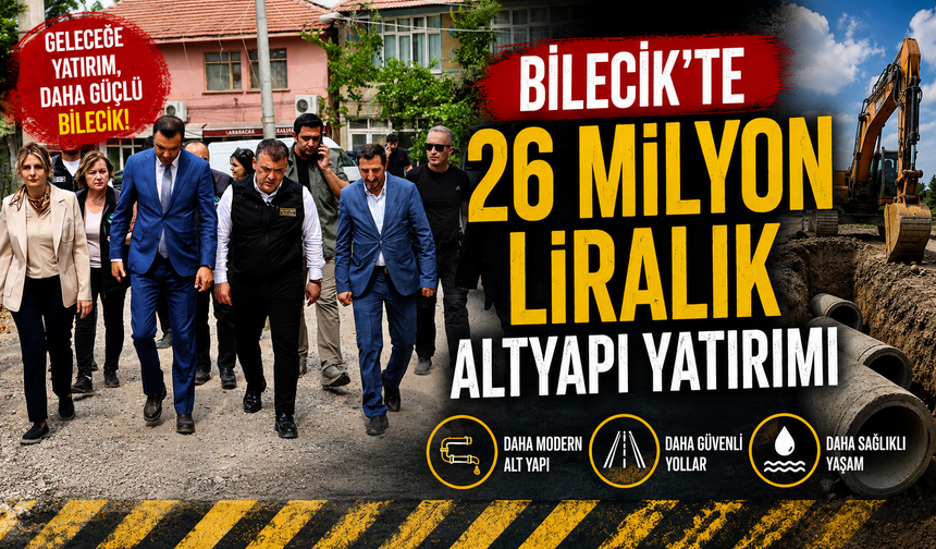 26 MİLYON LİRALIK ALTYAPI YATIRIMI