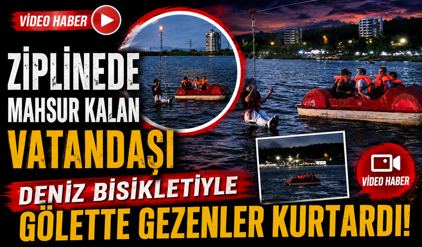ZİPLİNEDE MAHSUR KALAN VATANDAŞI DENİZ BİSİKLETİYLE GÖLETTE GEZENLER KURTARDI