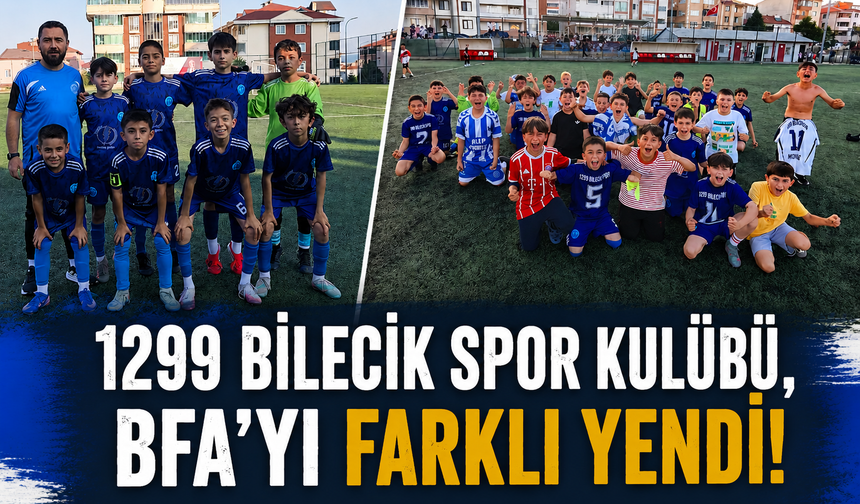 1299 BİLECİK SPOR KULÜBÜ, BFA'YI FARKLI YENDİ