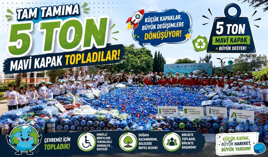 5 TONA YAKIN MAVİ KAPAK ENGELLİLER İÇİN UMUDA DÖNÜŞTÜ