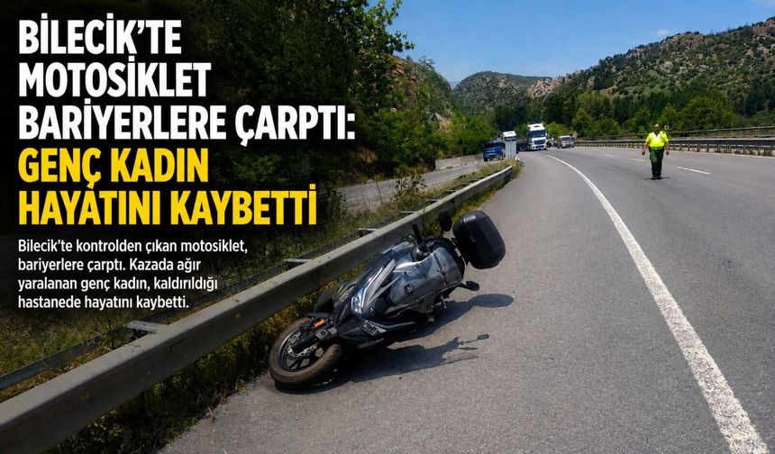 MOTOSİKLET BARİYERLERE ÇARPTI: 1 ÖLÜ