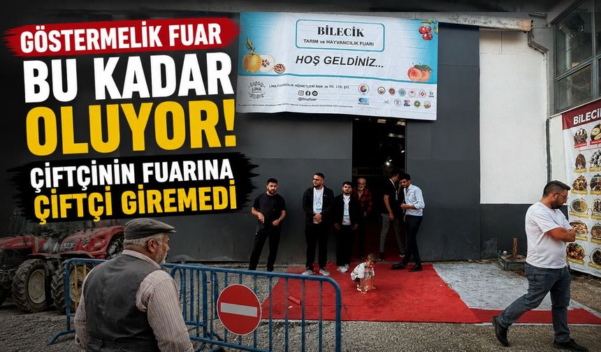 ÇİFTÇİNİN FUARINA ÇİFTÇİ GİREMEDİ