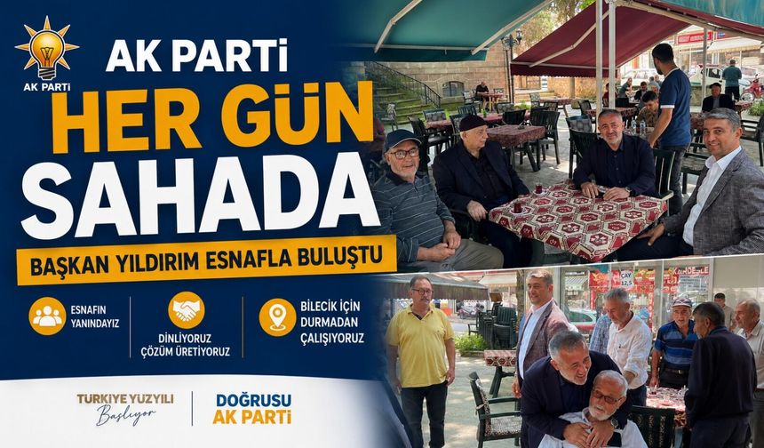 BAŞKAN YILDIRIM ESNAFLA BULUŞTU