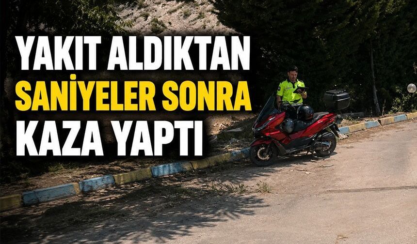 YAKIT ALDIKTAN SANİYELER SONRA KAZA YAPTI