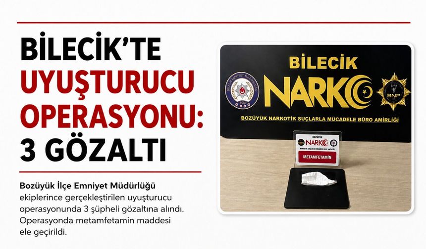 UYUŞTURUCU OPERASYONU: 3 GÖZALTI