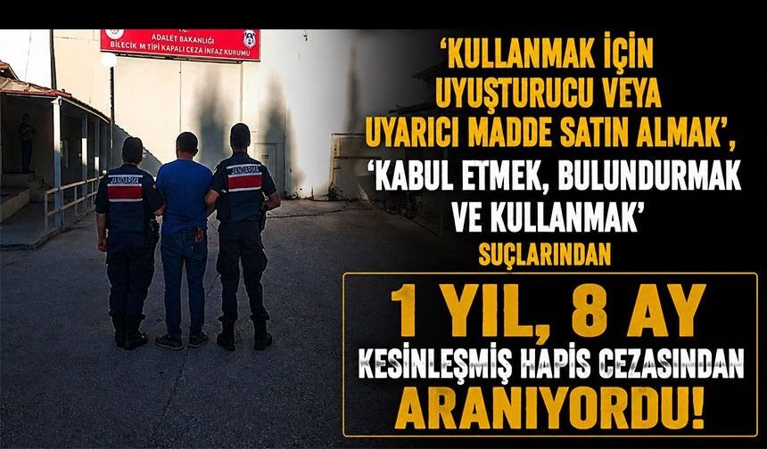 1 YIL, 8 AY KESİNLEŞMİŞ HAPİS CEZASI BULUNAN ŞAHIS YAKALANDI