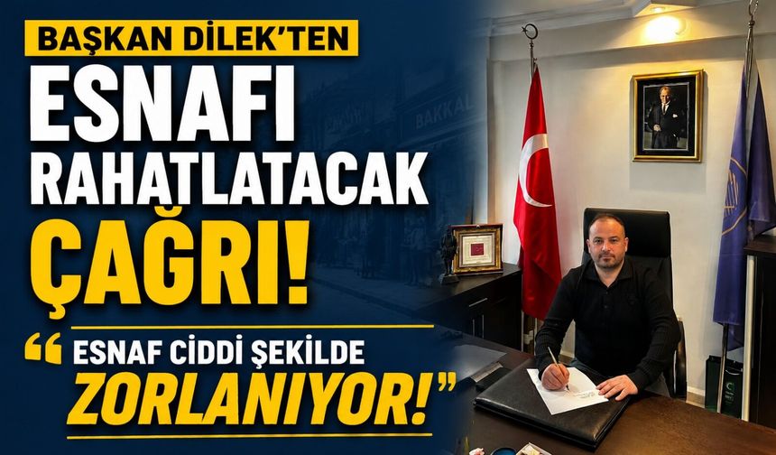 BAŞKAN DİLEK: "BORÇLAR FAİZSİZ YAPILANDIRILSIN"