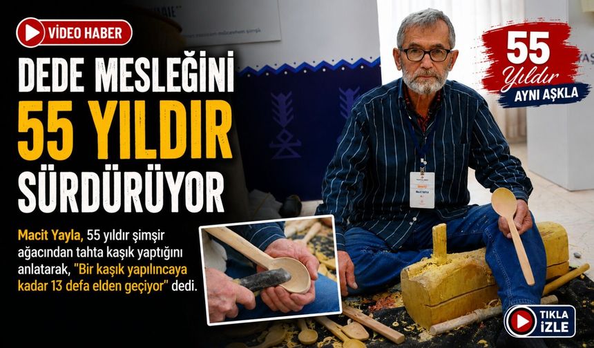 55 YILDIR ŞİMŞİR AĞACINDAN TAHTA KAŞIK YAPIYOR