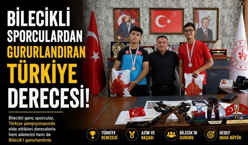 BİLECİKLİ SPORCULARDAN GURURLANDIRAN TÜRKİYE DERECESİ