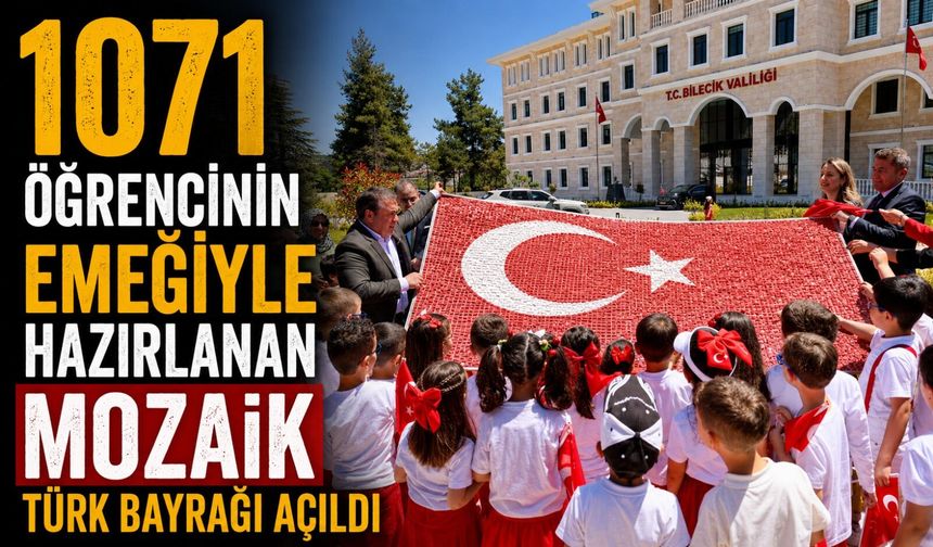 1071 ÖĞRENCİNİN EMEĞİYLE HAZIRLANAN MOZAİK TÜRK BAYRAĞI AÇILDI