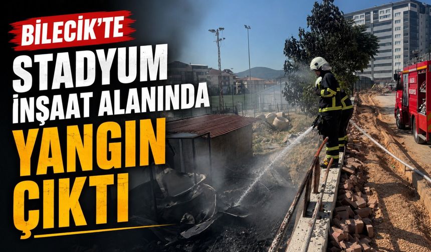 STADYUM İNŞAAT ALANINDA YANGIN ÇIKTI