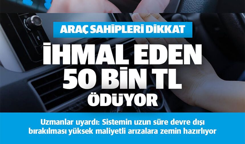 İHMAL EDEN 50 BİN TL ÖDÜYOR