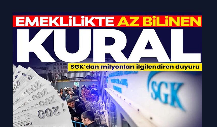 EMEKLİLİKTE AZ BİLİNEN KURAL
