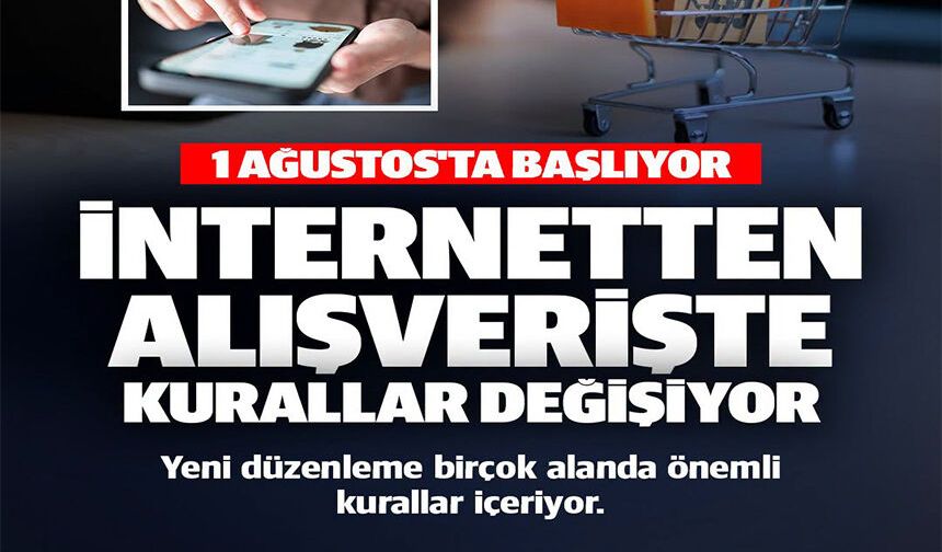 İNTERNETTEN ALIŞVERİŞTE KURALLAR DEĞİŞİYOR