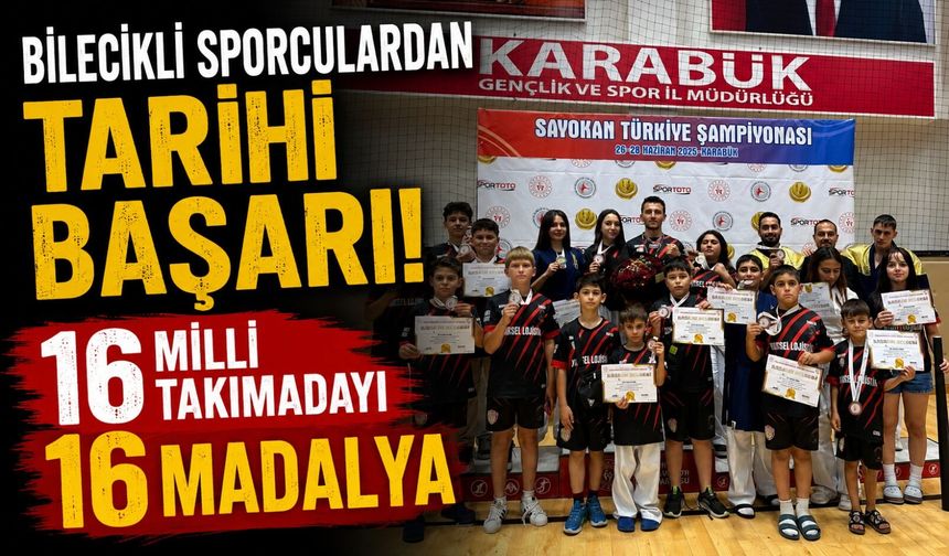 BİLECİKLİ SPORCULARDAN TARİHİ BAŞARI: 16 MİLLİ TAKIM ADAYI, 16 MADALYA