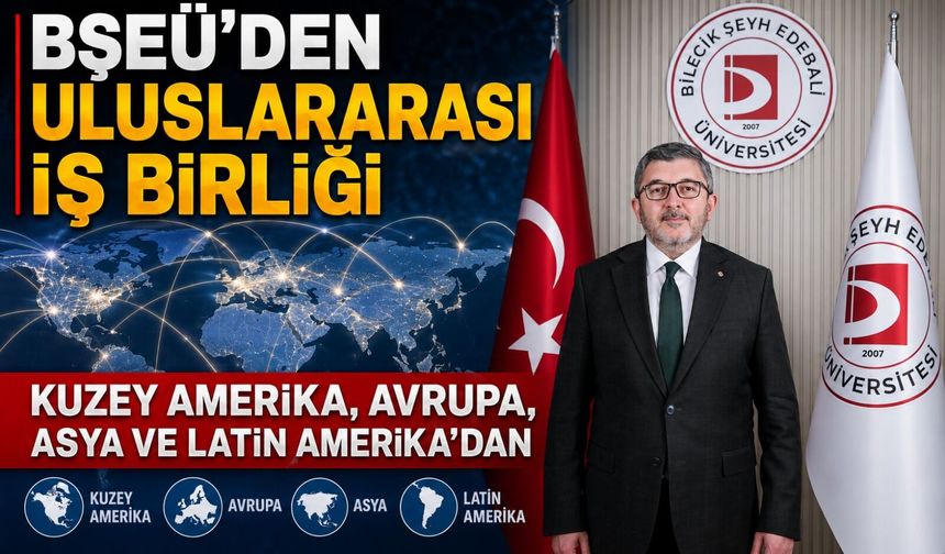 BŞEÜ'DEN ULUSLARARASI İŞ BİRLİĞİ