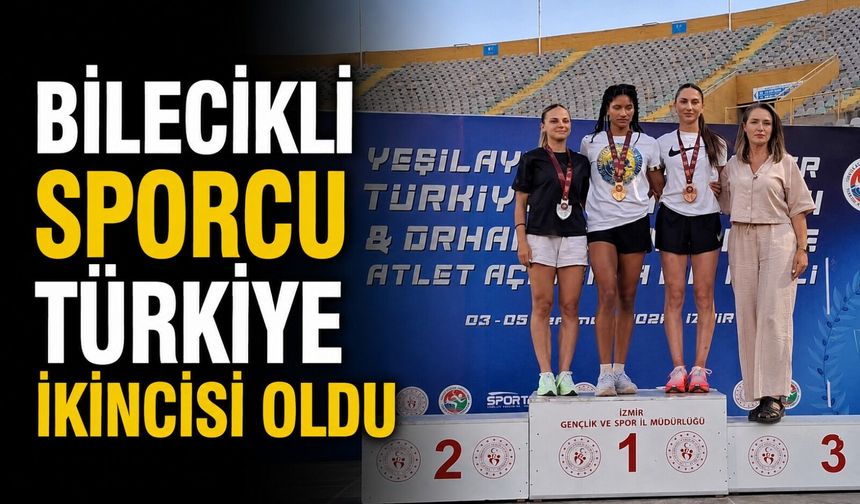 BİLECİKLİ SPORCU TÜRKİYE İKİNCİSİ OLDU