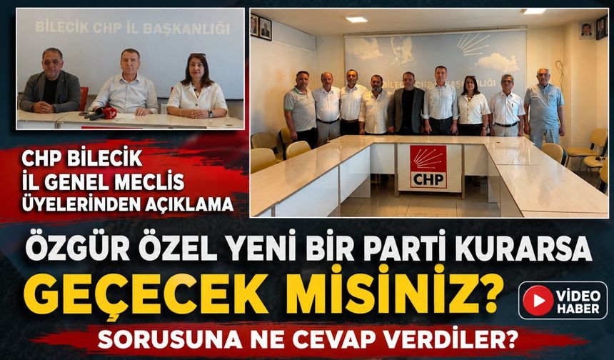 CHP'Lİ İL GENEL MECLİS ÜYELERİ MUHTEMEL KURULACAK BİR PARTİYE YEŞİL IŞIK YAKTI