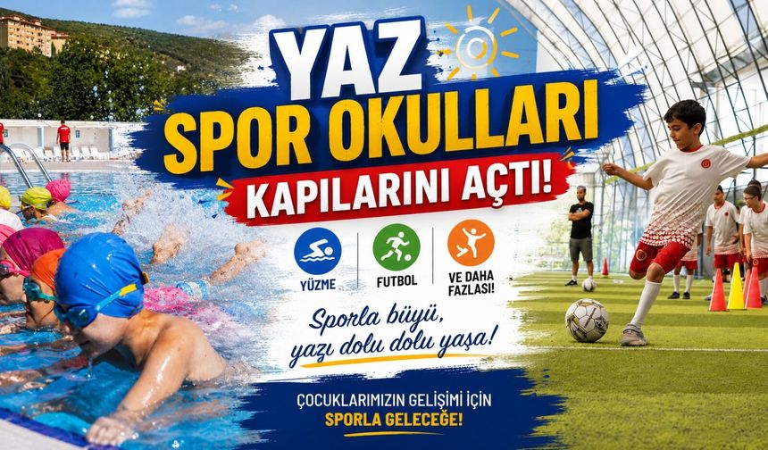 YAZ SPOR OKULLARI KAPILARINI AÇTI