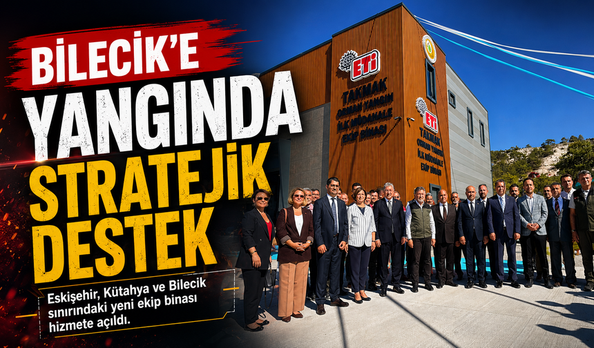 "TAKMAK YANGIN İLK MÜDAHALE EKİP BİNASI" HİZMETE AÇILDI: YANGINLARA MÜDAHALE SÜRESİ KISALACAK