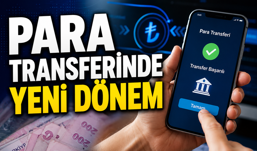PARA TRANSFERİNDE YENİ DÖNEM