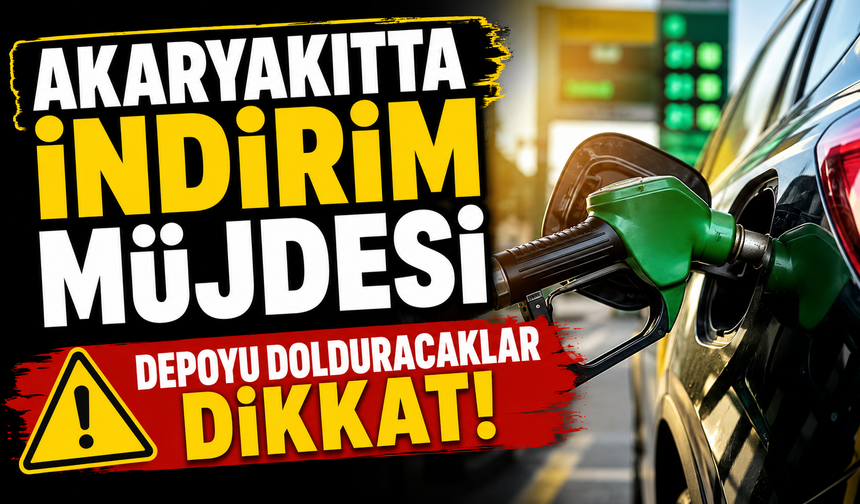 AKARYAKITTA İNDİRİM MÜJDESİ