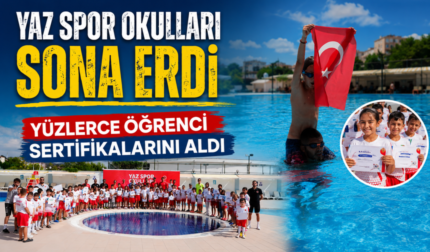 YAZ SPOR OKULLARI SONA ERDİ, YÜZLERCE ÖĞRENCİ SERTİFİKALARINI ALDI