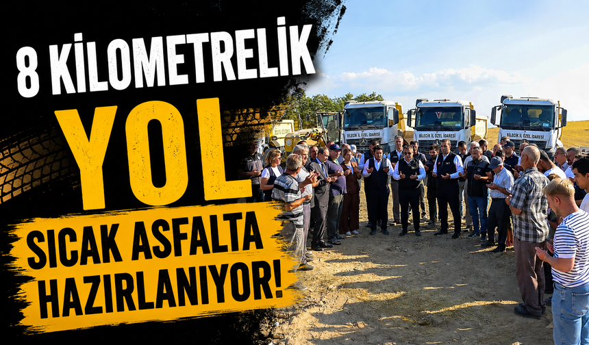 8 KİLOMETRELİK YOL SICAK ASFALTA HAZIRLANIYOR