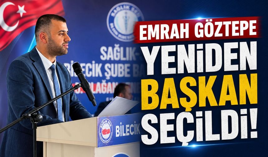 EMRAH GÖZTEPE YENİDEN BAŞKAN SEÇİLDİ