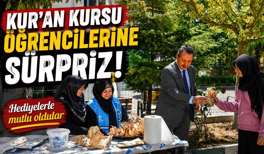 KUR'AN KURSU ÖĞRENCİLERİNE SÜRPRİZ