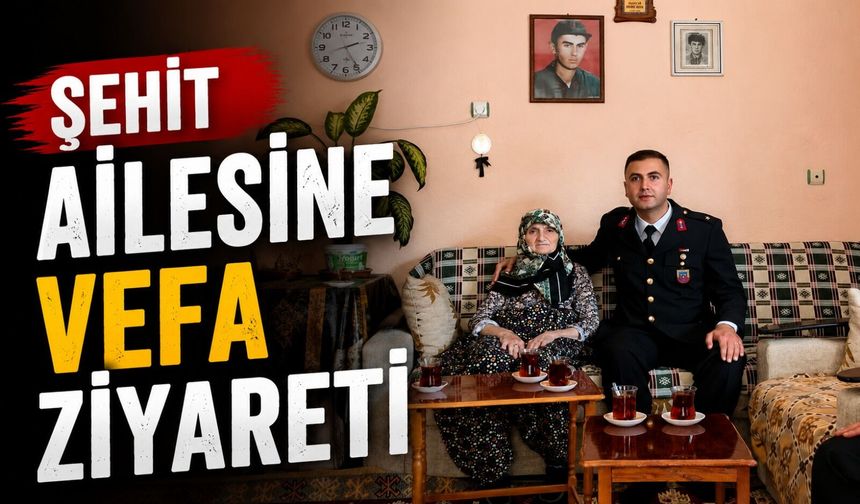 ŞEHİT AİLESİNE VEFA ZİYARETİ