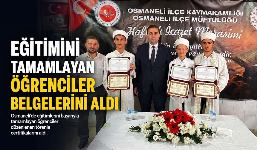 HAFIZLIK EĞİTİMİNİ TAMAMLAYAN ÖĞRENCİLER BELGELERİNİ ALDI